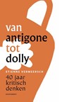 Van Antigone tot Dolly - Etienne Vermeersch - 9789089247391