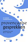 Provençaalse gesprekken - Etienne Vermeersch ; Walter Weyns - 9789089248251