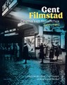 Gent Filmstad - Lies Van de Vijver ; Guy Dupont ; Roel Vande Winkel - 9789089249944