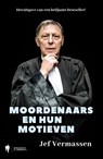 Moordenaars en hun motieven - Jef Vermassen - 9789089318107