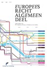 Europees Recht - Algemeen Deel - W.T. Eijsbouts ; J.H. Jans ; A. Prechal ; L.A.J. Senden - 9789089521613