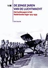 De jonge jaren van de Luchtmacht - Dirk Starink - 9789089531353