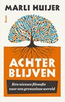 Achterblijven - Marli Huijer - 9789089538680
