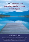TRE Trauma- en spanningsreducerende oefeningen - David Berceli - 9789089544476