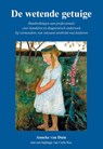 De wetende getuige - Anneke van Duin ; Carla Rus - 9789089547040