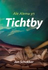 Tichtby - Jan Schokker - 9789089547736