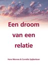 Een droom van een relatie - Hans Mennes ; Cornélie Spijkerboer - 9789089548351