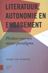 Literatuur, engagement en autonomie - Aukje van Rooden - 9789089647078