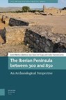 The Iberian Peninsula between 300 and 850 - Javier Martínez Jiménez - 9789089647771