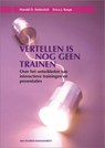 Vertellen is nog geen trainen - H.D. Stolovitch ; Erica J. Keeps - 9789089650306