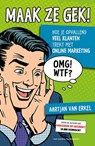 Maak ze gek! - Aartjan van Erkel - 9789089653345