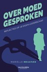 Over moed gesproken - Marielle Heijltjes - 9789089657244
