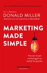 Marketing made simple - Donald Miller ; Daan Schmidt - 9789089657404