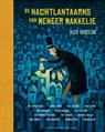 De nachtlantaarns van meneer Makkelie - Sjoerd Kuyper ; Maranke Rinck ; Dolf Verroen ; Bart Moeyaert ; Paul van Loon ; Koos Meinderts ; Daan Remmerts de Vries ; Bette Westera ; Benny Lindelauf ; Marjolijn Hof ; Annet Schaap ; Jan Paul Schutten ; Jowi Schmitz - 9789089673923