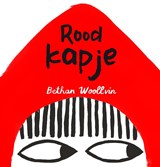 Roodkapje, Bethan Woollvin -  - 9789089674333