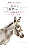 Ode aan mijn handen - Jesús Carrasco - 9789089682895
