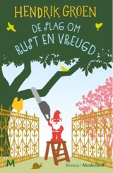 De slag om Rust en Vreugd, Hendrik Groen -  - 9789089683137