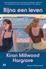 Bijna een leven - Kiran Millwood Hargrave - 9789089683809