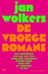 De vroege romans - Jan Wolkers - 9789089683908