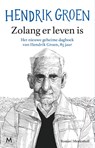 Zolang er leven is - Hendrik Groen - 9789089684028