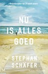 Nu is alles goed - Stephan Schäfer - 9789089684301