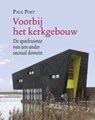 Voorbij het kerkgebouw - Paul Post - 9789089720160