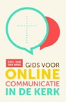 Gids voor online communicatie in de kerk - Eric van den Berg - 9789089721686