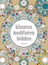 Kleuren, mediteren, bidden -  - 9789089722874