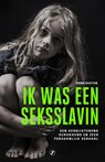 Ik was een seksslavin - Anna Ruston - 9789089757333