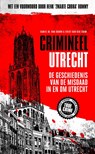 Crimineel Utrecht - Daniel M. van Doorn ; Evert van der Zouw - 9789089758231