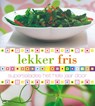 Lekker fris - The Murdoch Books Test Kitchen & Barbara Luijken - 9789089891877
