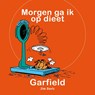 Garfield: Morgen ga ik op dieet - DAVIS, Jim - 9789089892522