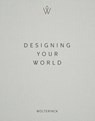 Designing Your World - Marcel Wolterinck - 9789089898166