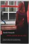 Mijn leven in de hel - Sarah Forsyth - 9789089900975