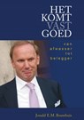 Het komt vast goed - Jonald E.M. Bouwhuis - 9789090309156