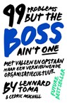 99 Problems But The Boss Ain't One - Lennard Toma ; Cedric Muchall - 9789090312545