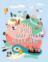 Dit boek gaat over Nederland - Kristi Freijssen - 9789090377483
