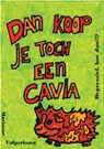 Dan koop je toch een cavia - Marianne Vulperhorst - 9789090389714