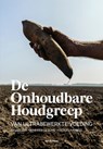 De onhoudbare houdgreep - Jan Buining - 9789090404103