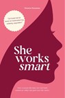 She Works Smart - Rowena Rousseau - 9789090405407