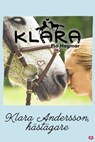 Klara Andersson, hästägare - Pia Hagmar - 9789132600050