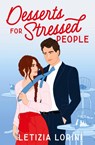 Desserts for Stressed People - Letizia Lorini - 9789152746967
