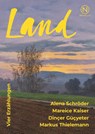 Land - Alena Schröder ; Mareice Kaiser ; Dinçer Güçyeter ; Markus Thielemann - 9789175897714