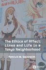 The Ethics of Affect - Patrick W Galbraith - 9789176351598
