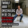 Twaalf jaar onschuldig in de cel - Romano van der Dussen ; Edwin Winkels - 9789178619405