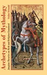 Archetypes of Mythology - Stefan Stenudd - 9789178940295