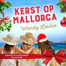 Kerst op Mallorca - Wendy Louise - 9789179958022