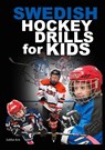 Swedish Hockey Drills for Kids - Jukka Aro - 9789180078214