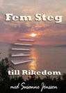 Fem Steg till Rikedom - Jonsson Susanne Jonsson - 9789180278300