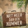 Niet meer dan een nummer - Elsbeth de Jager - 9789180517546